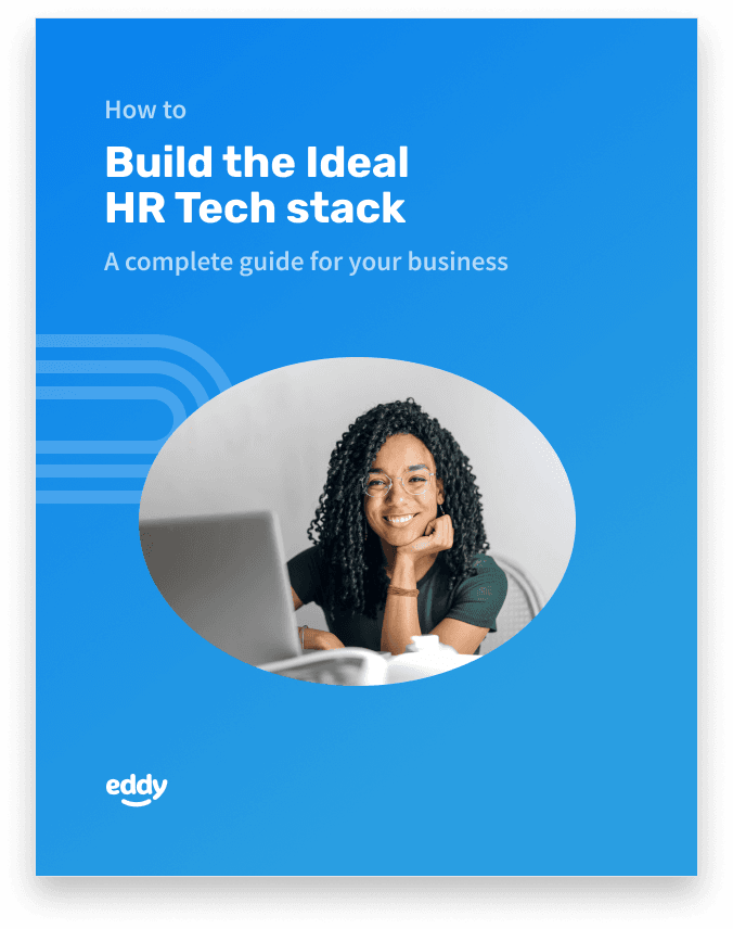 How to Build the Ideal HR Tech Stack: A Complete Guide | Eddy